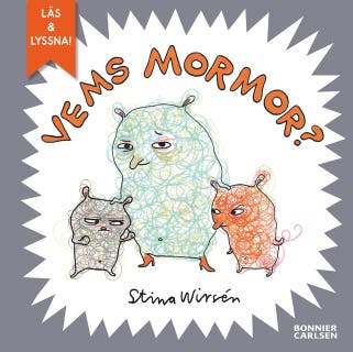 Vems mormor? – omslag till ljudboken av Stina Wirsén