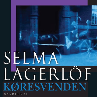 Køresvenden – omslag til lydbogen af Selma Lagerlöf