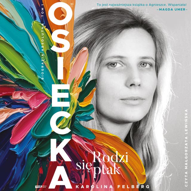 Osiecka. Rodzi się ptak
