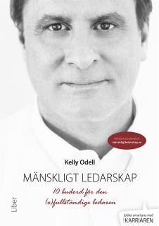 Mänskligt ledarskap – 10 budord för den (o)fullständige ledaren