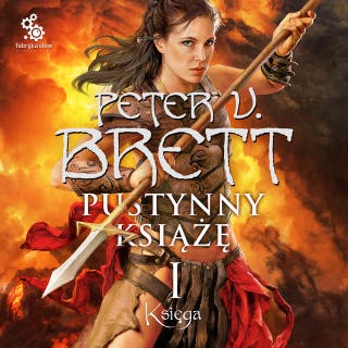 Pustynny książę. Księga 1 – okładka audiobooka, autor Peter V. Brett