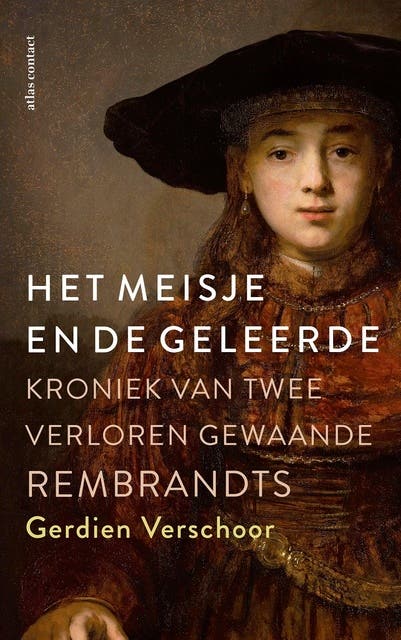 Het meisje en de geleerde: Kroniek van twee verloren gewaande Rembrandts – omslag van het luisterboek van Gerdien Verschoor