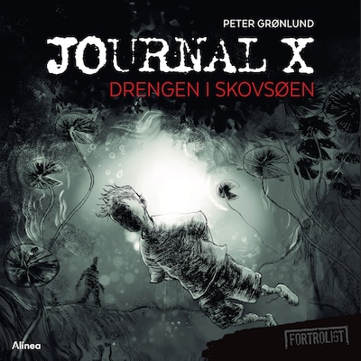 Journal X - Drengen i skovsøen – omslag til lydbogen af Peter Grønlund