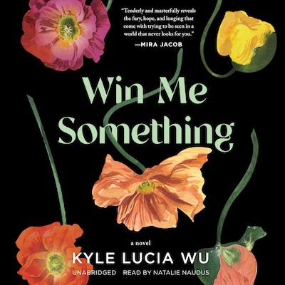 Win Me Something – omslag til lydbogen af Kyle Lucia Wu