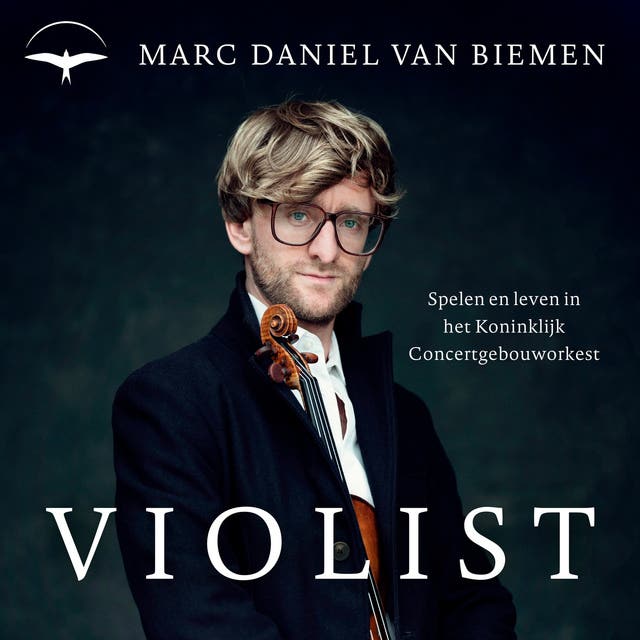 Violist: Spelen en leven in het Koninklijk Concertgebouworkest – omslag van het luisterboek van Marc Daniel van Biemen