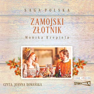 Zamojski złotnik – okładka audiobooka, autor Monika Rzepiela