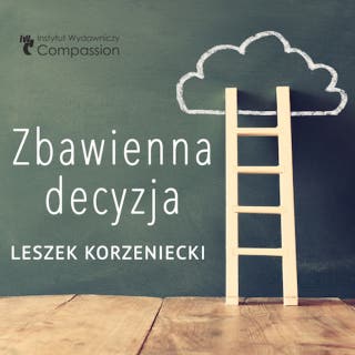 Zbawienna decyzja – okładka audiobooka, autor Leszek Korzeniecki