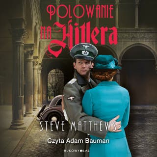 Polowanie na Hitlera – okładka audiobooka, autor Steve Matthews