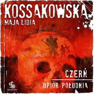 Czerń – okładka audiobooka, autor Maja Lidia Kossakowska
