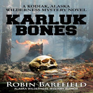 Karluk Bones: A Kodiak, Alaska Wilderness Mystery Novel – omslag till ljudboken av Robin Barefield