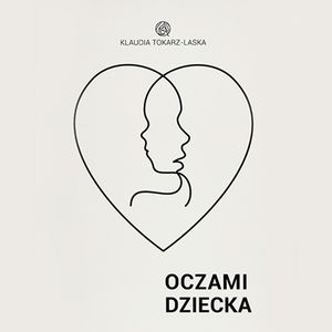 Oczami Dziecka – okładka audiobooka, autor Klaudia Tokarz-Laska