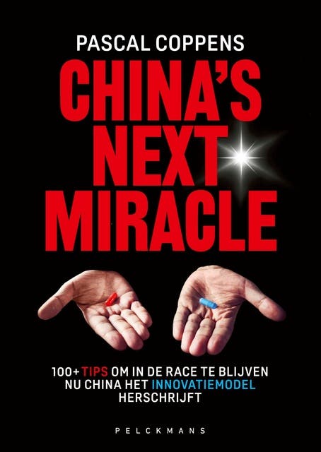 China's Next Miracle: 100+ tips om in de race te blijven nu China het innovatiemodel herschrijft – omslag van het luisterboek van Pascal Coppens