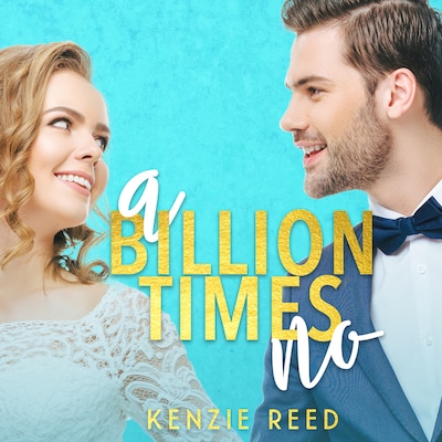 A Billion Times No – okładka audiobooka, autor Kenzie Reed