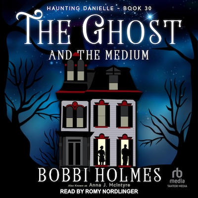 The Ghost and the Medium – omslag til lydbogen af Bobbi Holmes, Anna J. McIntyre