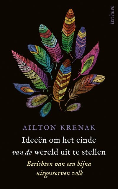 Ideeën om het einde van de wereld uit te stellen: Berichten van een bijna uitgestorven volk – omslag van het luisterboek van Ailton Krenak
