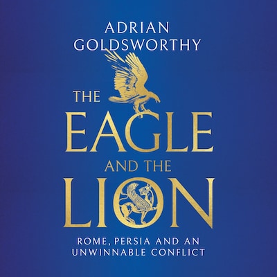 The Eagle and the Lion – omslag til lydbogen af Adrian Goldsworthy