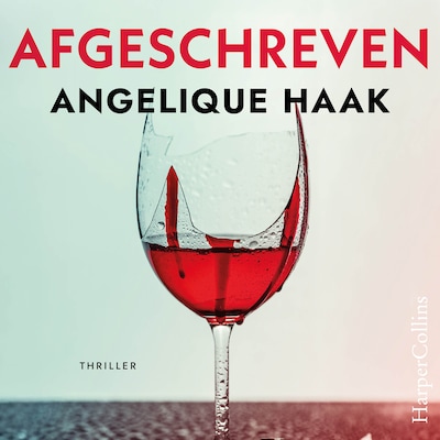 Afgeschreven – omslag van het luisterboek van Angelique Haak