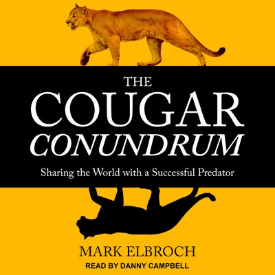 The Cougar Conundrum – omslag til lydbogen af Mark Elbroch