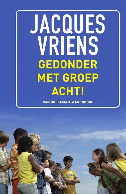 Gedonder met groep acht! – omslag van het luisterboek van Jacques Vriens