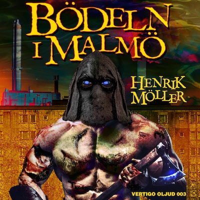 Bödeln i Malmö – omslag till ljudboken av Henrik Möller