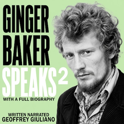 Ginger Baker Speaks 2