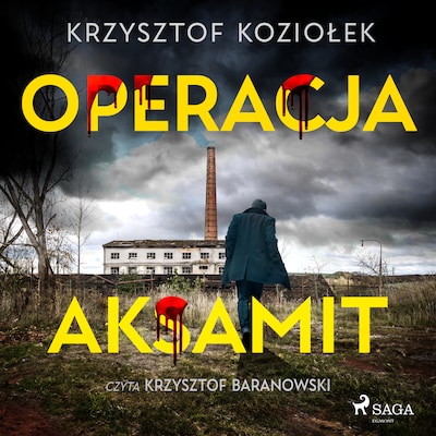 Operacja Aksamit – okładka audiobooka, autor Krzysztof Koziołek