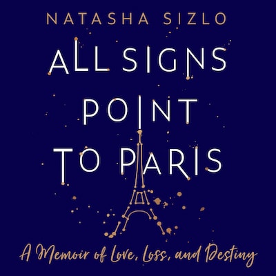 All Signs Point to Paris – omslag til lydbogen af Natasha Sizlo