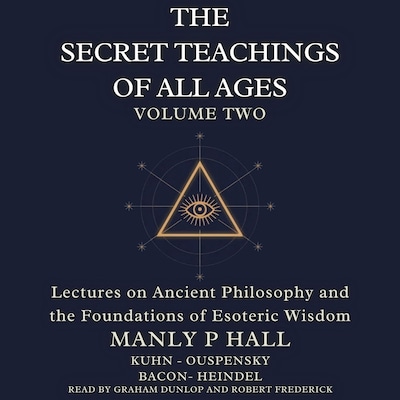 The Secret Teachings of All Ages Volume 2 – omslag til lydbogen af Francis Bacon, max heindel, P.D. OUSPENSKY
