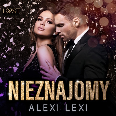 Nieznajomy - opowiadanie erotyczne – okładka audiobooka, autor Alexi Lexi
