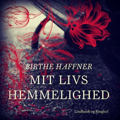 Mit livs hemmelighed – omslag til lydbogen af Birthe Haffner