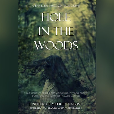 Hole in the Woods – omslag til lydbogen af Jennifer Graeser Dornbush