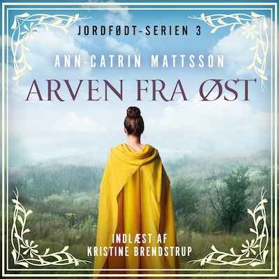 Arven fra øst - 3 – omslag til lydbogen af Ann-Catrin Mattsson