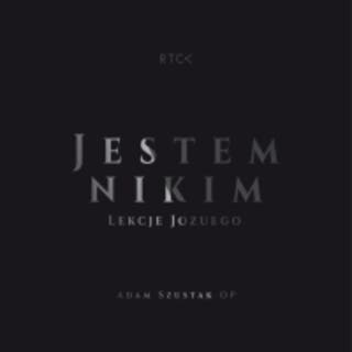 Jestem Nikim. Lekcje Jozuego – okładka audiobooka, autor o. Adam Szustak
