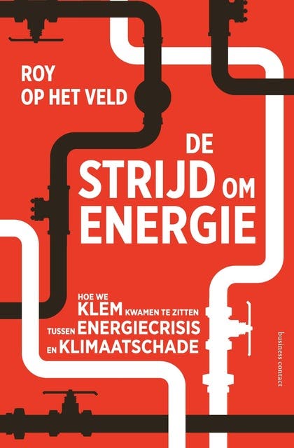 De strijd om energie: hoe de groeiende honger naar olie en gas de wereld in een crisis stort