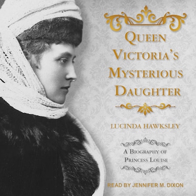 Queen Victoria's Mysterious Daughter – omslag til lydbogen af Lucinda Hawksley