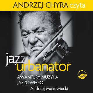 Ja, Urbanator – okładka audiobooka, autor Andrzej Makowiecki