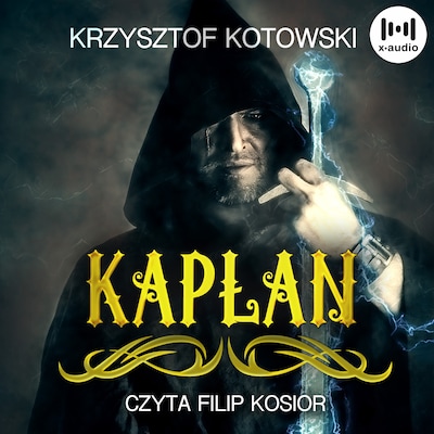 Kapłan – okładka audiobooka, autor Krzysztof Kotowski