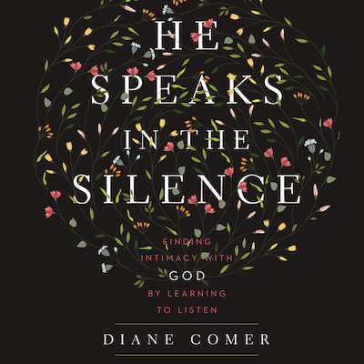 He Speaks in the Silence