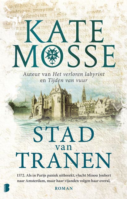 Stad van tranen: 1572. Als in Parijs paniek uitbreekt, vlucht Minou Joubert naar Amsterdam, maar haar vijanden volgen haar overal.