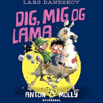 Anton & Molly - Dig, mig og lama – omslag til lydbogen af Lars Daneskov