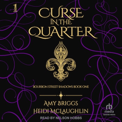 Curse in the Quarter – omslag til lydbogen af Amy Briggs, Heidi McLaughlin