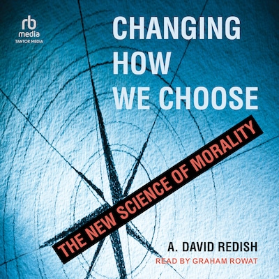 Changing How We Choose – omslag til lydbogen af A. David Redish