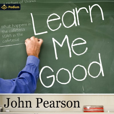 Learn Me Good – omslag til lydbogen af John Pearson