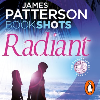 Radiant – omslag til lydbogen af James Patterson, Elizabeth Hayley
