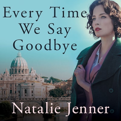 Every Time We Say Goodbye