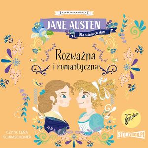 Klasyka dla dzieci. Rozważna i romantyczna – okładka audiobooka, autor Jane Austen