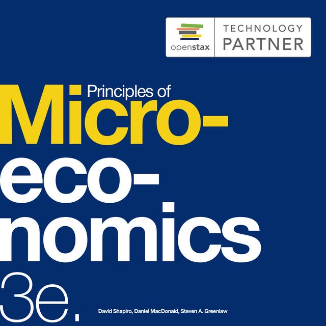 Principles of Microeconomics 3e: (OpenStax Audio Textbook)