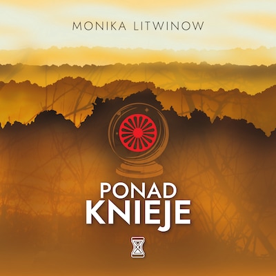 Ponad knieje – okładka audiobooka, autor Monika Litwinow