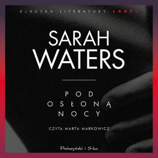 Pod osłoną nocy – okładka audiobooka, autor Sarah Waters