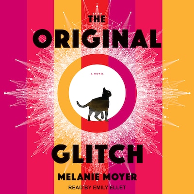 The Original Glitch – omslag til lydbogen af Melanie Moyer